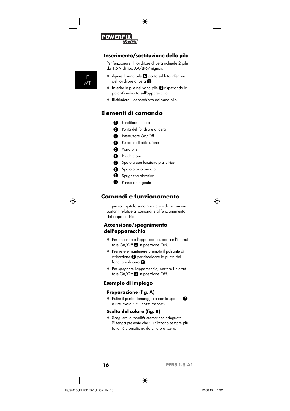 Elementi di comando, Comandi e funzionamento, It mt inserimento/sostituzione della pila | Accensione/spegnimento dell'apparecchio, Esempio di impiego | Powerfix PFRS 1.5 A1 User Manual | Page 19 / 44