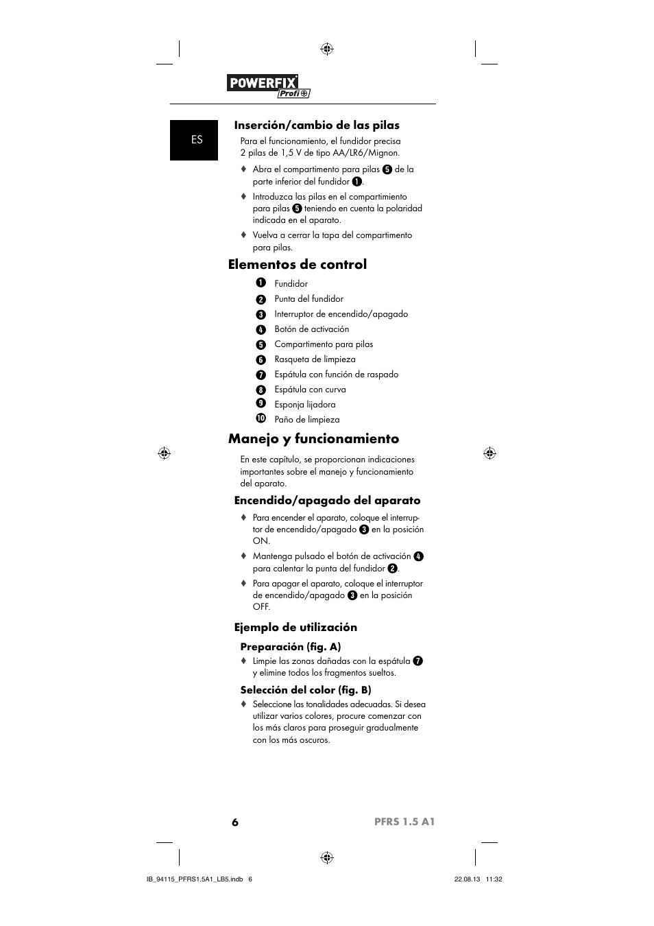 Elementos de control, Manejo y funcionamiento, Es inserción/cambio de las pilas | Encendido/apagado del aparato, Ejemplo de utilización | Powerfix PFRS 1.5 A1 User Manual | Page 9 / 44