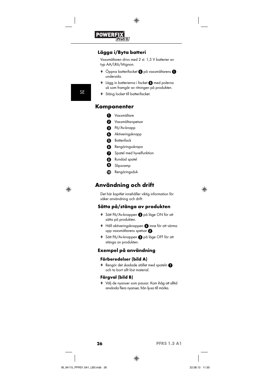 Komponenter, Användning och drift, Se lägga i/byta batteri | Sätta på/stänga av produkten, Exempel på användning | Powerfix PFRS 1.5 A1 User Manual | Page 29 / 74