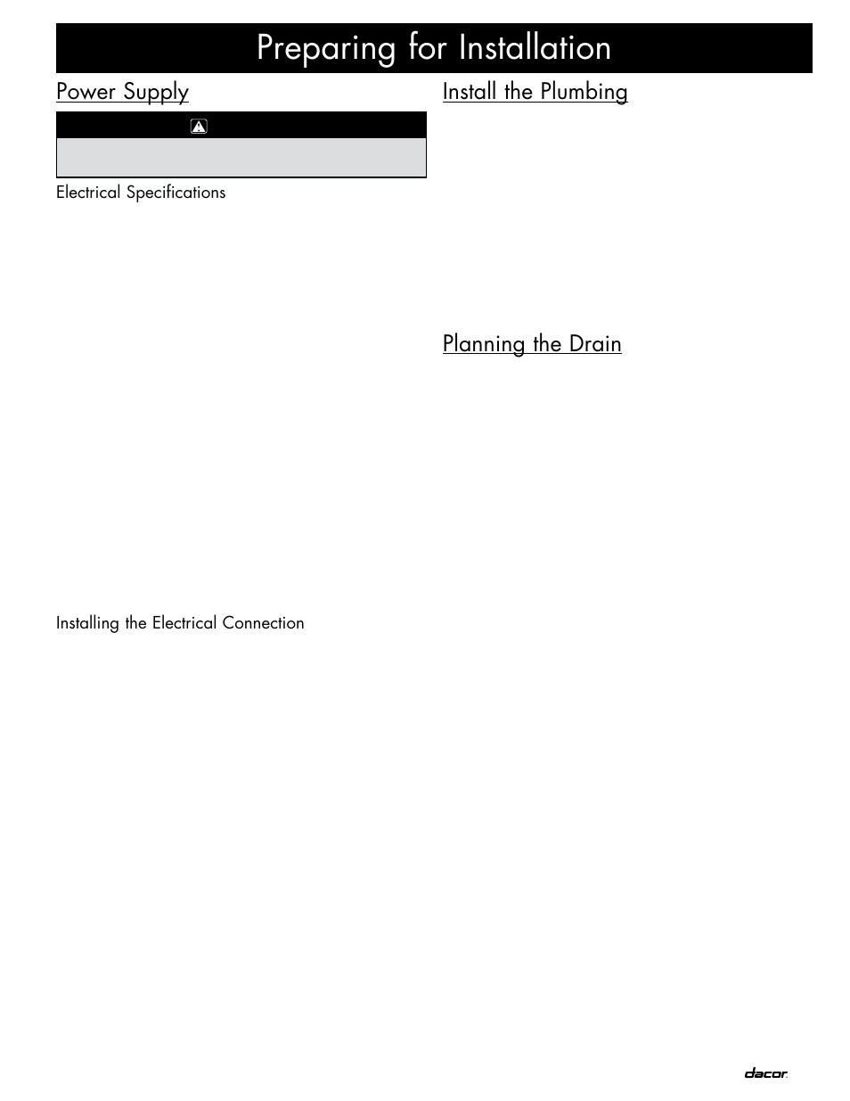 Preparing for installation, Power supply, Install the plumbing | Planning the drain | Dacor ID30 User Manual | Page 7 / 16