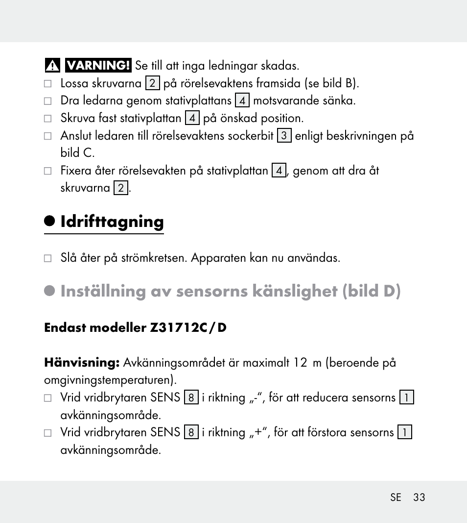 Idrifttagning, Inställning av sensorns känslighet (bild d) | Powerfix Z31712A/Z31712B Z31712C/Z31712D User Manual | Page 33 / 78