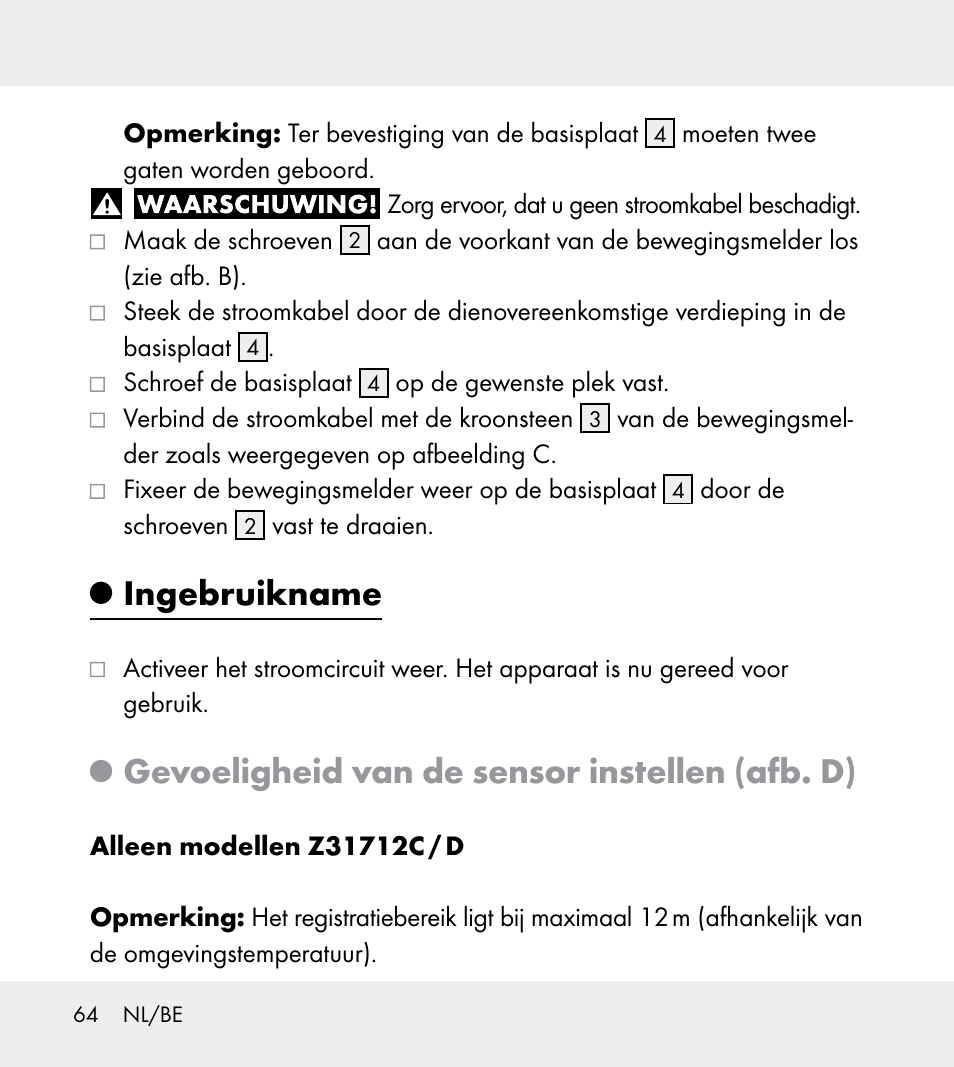 Ingebruikname, Gevoeligheid van de sensor instellen (afb. d) | Powerfix Z31712A/Z31712B Z31712C/Z31712D User Manual | Page 64 / 78