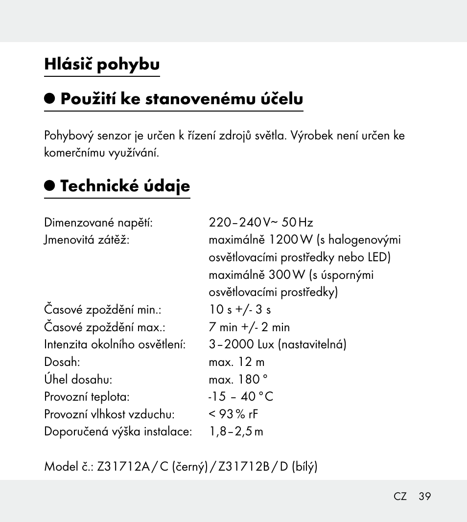 Hlásič pohybu použití ke stanovenému účelu, Technické údaje | Powerfix Z31712A/Z31712B Z31712C/Z31712D User Manual | Page 39 / 68