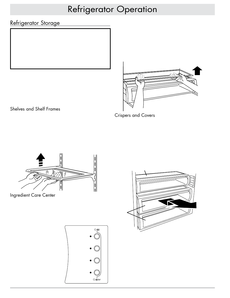 Refrigerator operation, Refrigerator storage, Crispers and covers | Shelves and shelf frames, Ingredient care center | Dacor EF42DBSS User Manual | Page 12 / 24