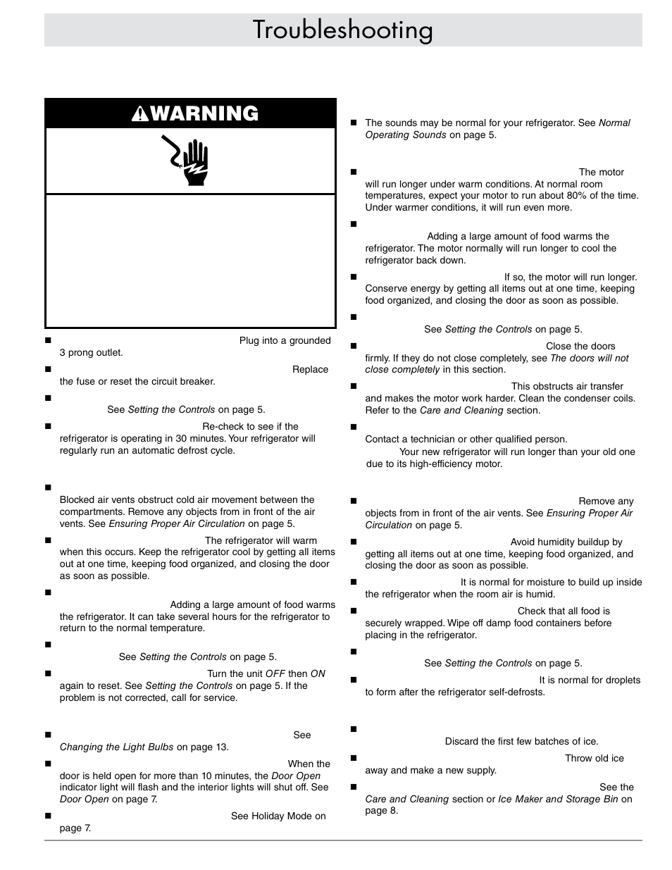 Troubleshooting, Warning, Refrigerator will not operate | Temperature is too warm, The lights do not work, The motor seems to run too much, There is interior moisture buildup, Off-taste, odor or gray color in the ice | Dacor EF42DBSS User Manual | Page 17 / 24