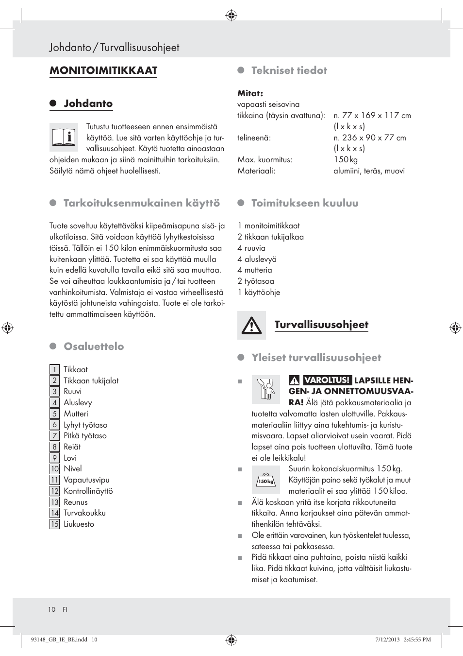 Johdanto / turvallisuusohjeet, Monitoimitikkaat, Johdanto | Tarkoituksenmukainen käyttö, Osaluettelo, Tekniset tiedot, Toimitukseen kuuluu, Turvallisuusohjeet, Yleiset turvallisuusohjeet | Powerfix Z30473 User Manual | Page 10 / 48