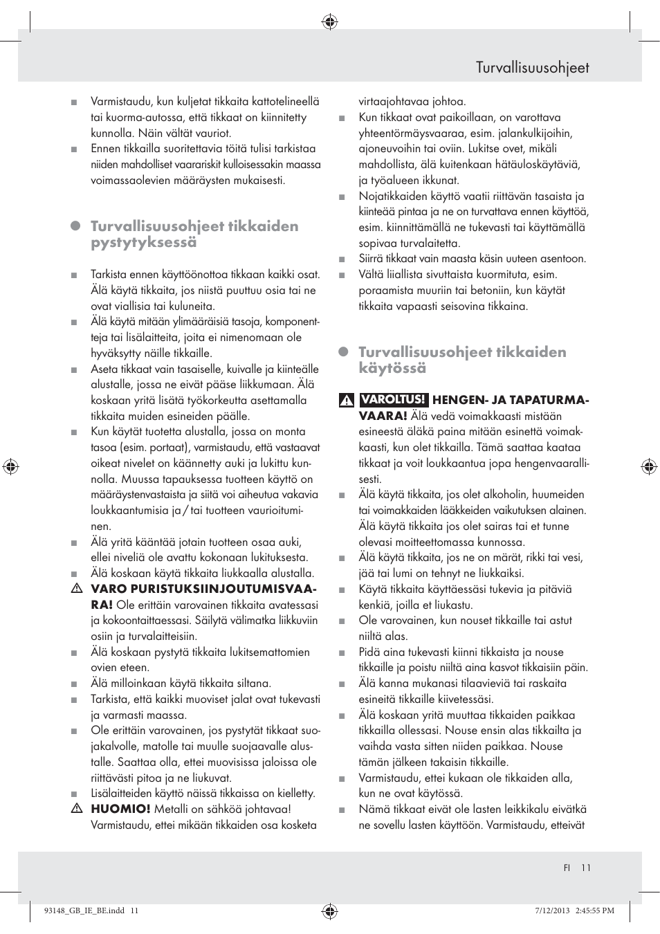 Turvallisuusohjeet, Turvallisuusohjeet tikkaiden pystytyksessä, Turvallisuusohjeet tikkaiden käytössä | Powerfix Z30473 User Manual | Page 11 / 48