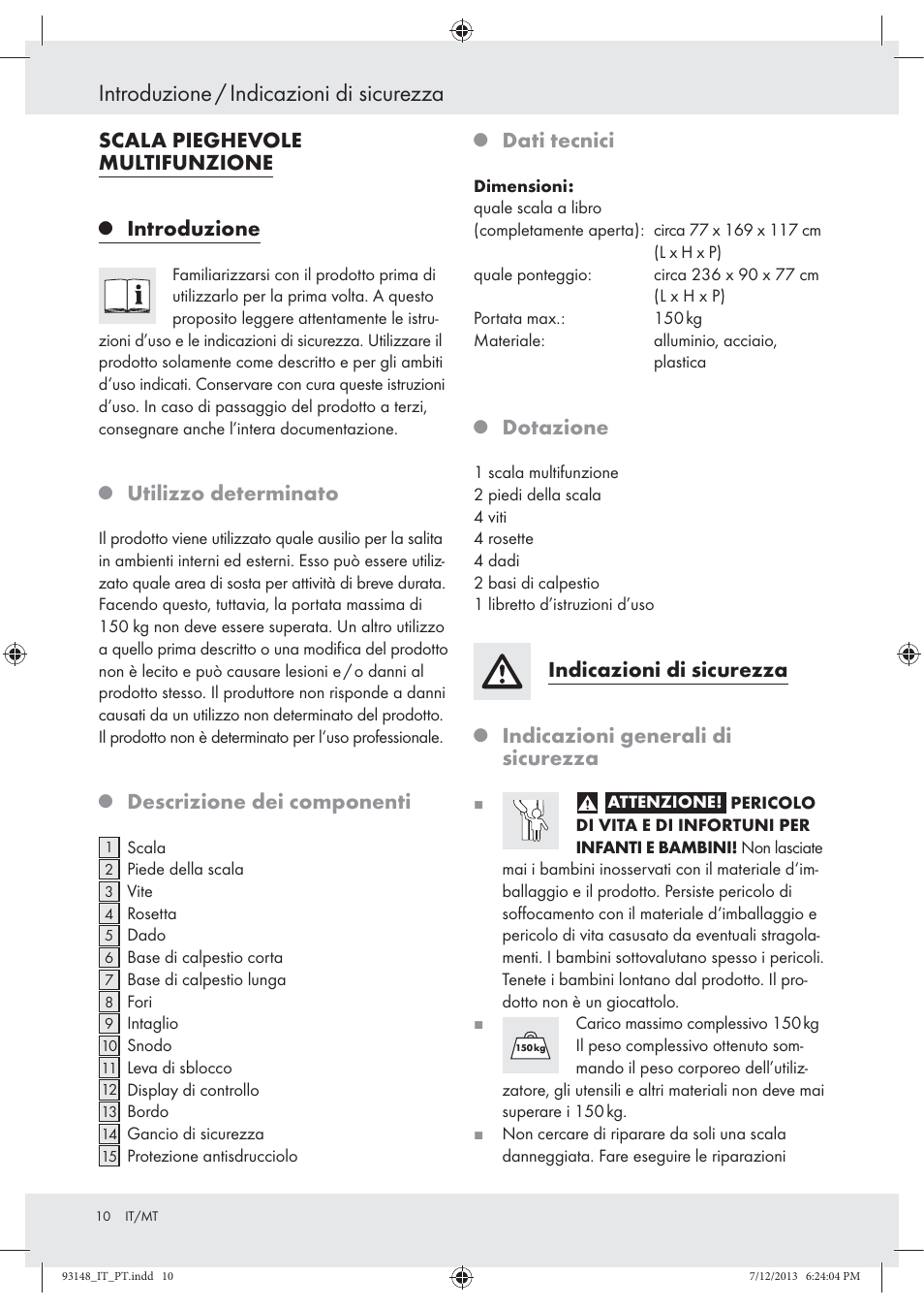 Introduzione / indicazioni di sicurezza, Scala pieghevole multifunzione, Introduzione | Utilizzo determinato, Descrizione dei componenti, Dati tecnici, Dotazione, Indicazioni di sicurezza, Indicazioni generali di sicurezza | Powerfix Z30473 User Manual | Page 10 / 35