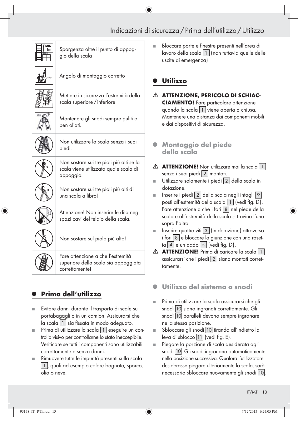 Prima dell’utilizzo, Utilizzo, Montaggio del piede della scala | Utilizzo del sistema a snodi | Powerfix Z30473 User Manual | Page 13 / 35