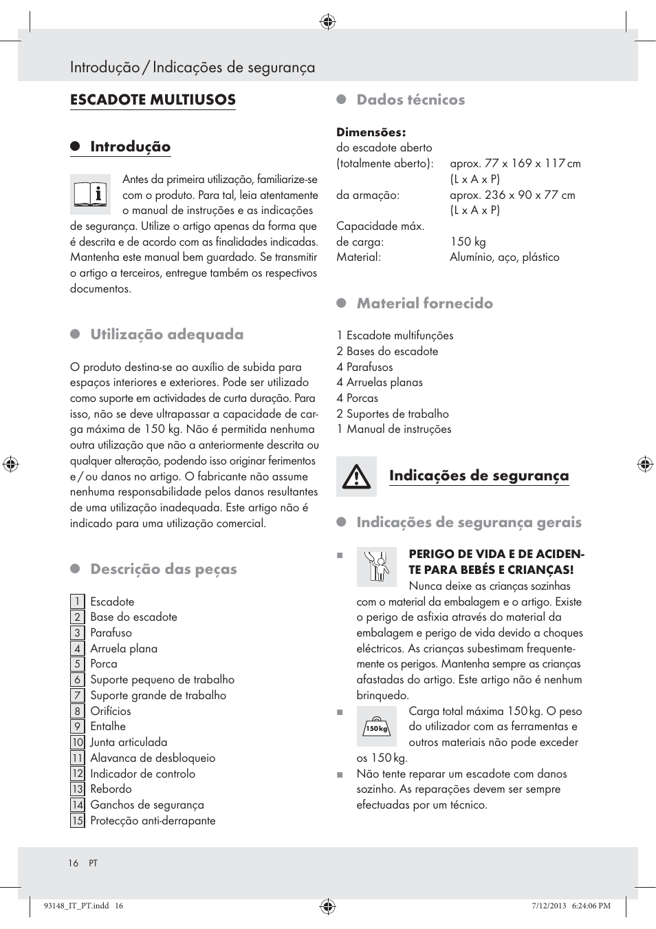 Introdução / indicações de segurança, Escadote multiusos, Introdução | Utilização adequada, Descrição das peças, Dados técnicos, Material fornecido, Indicações de segurança, Indicações de segurança gerais | Powerfix Z30473 User Manual | Page 16 / 35