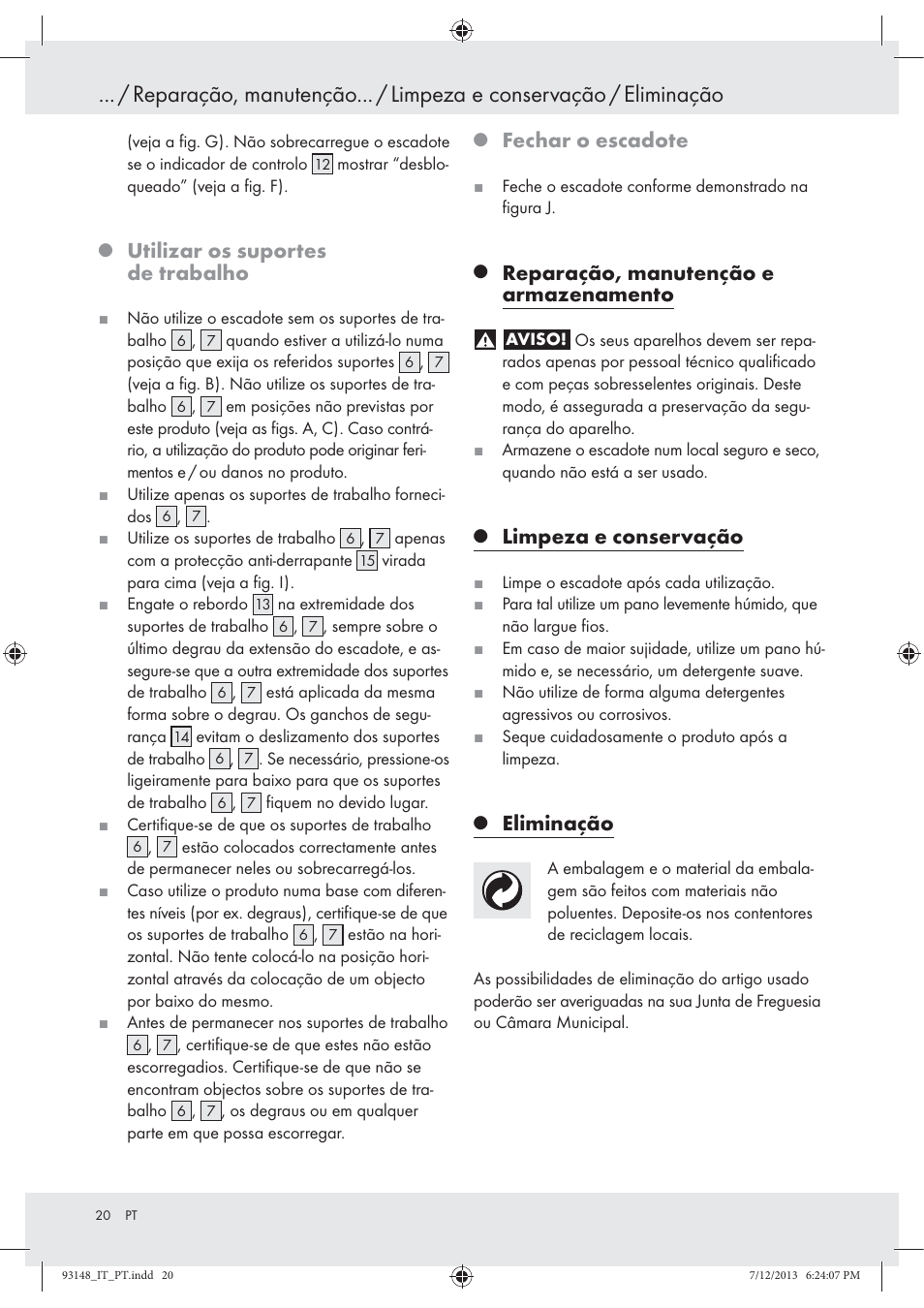 Utilizar os suportes de trabalho, Fechar o escadote, Reparação, manutenção e armazenamento | Limpeza e conservação, Eliminação | Powerfix Z30473 User Manual | Page 20 / 35