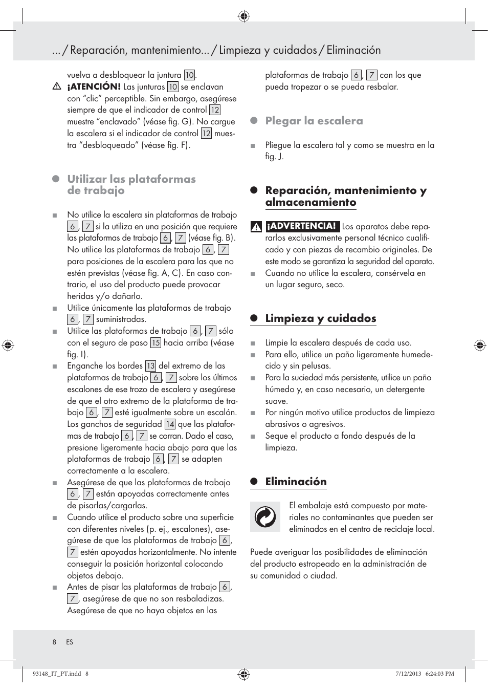 Utilizar las plataformas de trabajo, Plegar la escalera, Reparación, mantenimiento y almacenamiento | Limpieza y cuidados, Eliminación | Powerfix Z30473 User Manual | Page 8 / 35