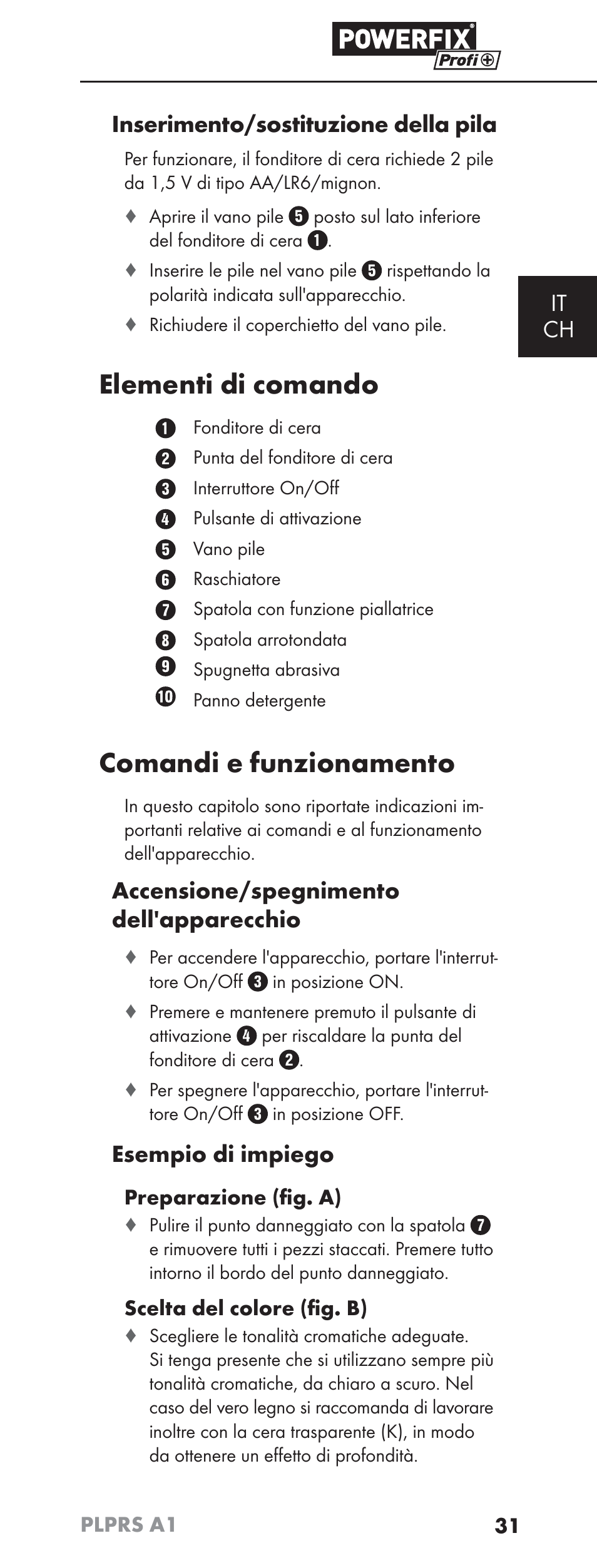 Elementi di comando, Comandi e funzionamento, It ch inserimento/sostituzione della pila | Accensione/spegnimento dell'apparecchio, Esempio di impiego | Powerfix PLPRS A1 User Manual | Page 34 / 51