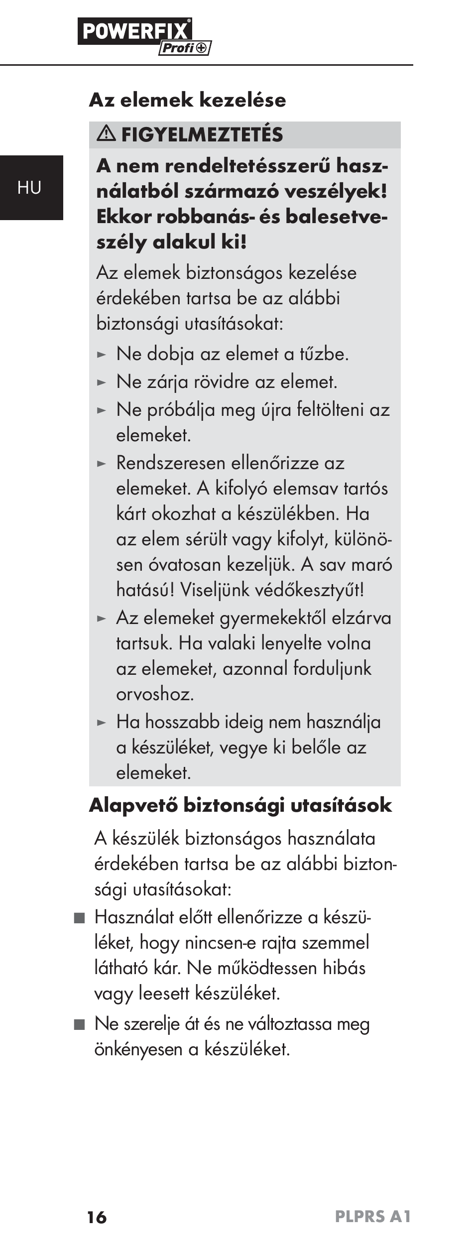 Ne dobja az elemet a tűzbe, Ne zárja rövidre az elemet, Ne próbálja meg újra feltölteni az elemeket | Powerfix PLPRS A1 User Manual | Page 19 / 63