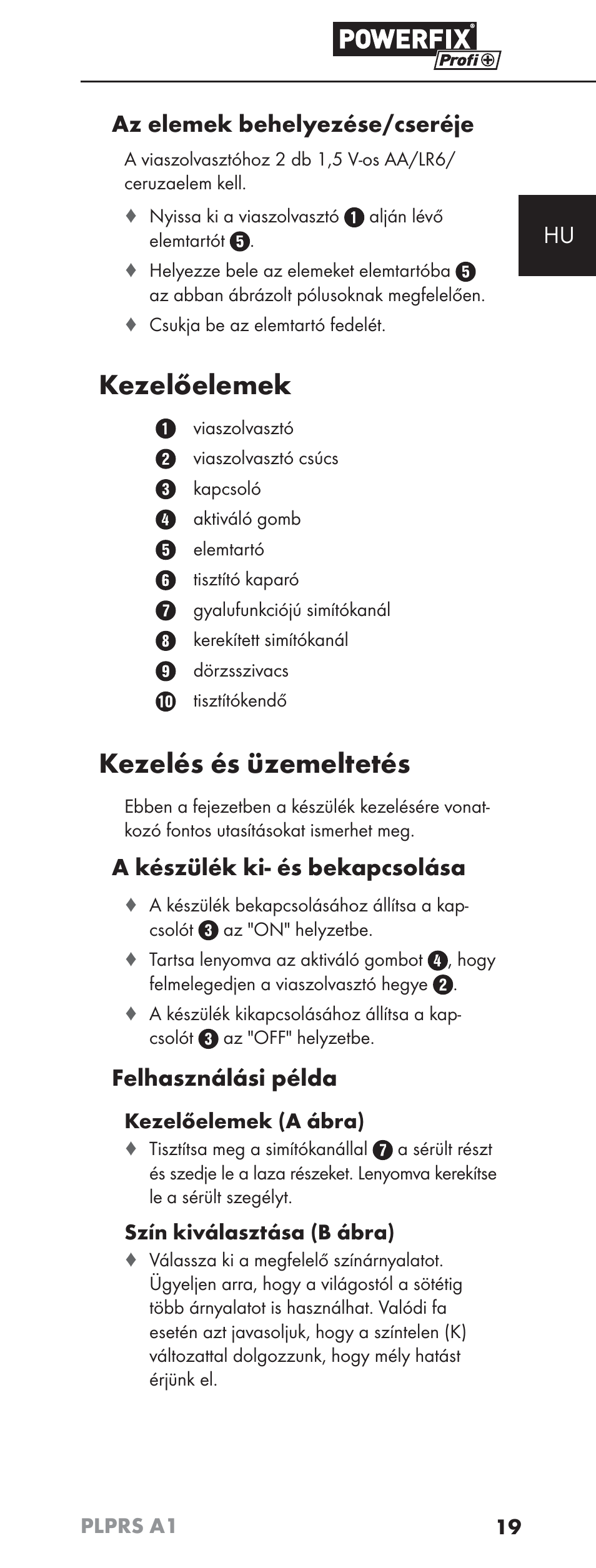 Kezelőelemek, Kezelés és üzemeltetés, Hu az elemek behelyezése/cseréje | A készülék ki- és bekapcsolása, Felhasználási példa | Powerfix PLPRS A1 User Manual | Page 22 / 63