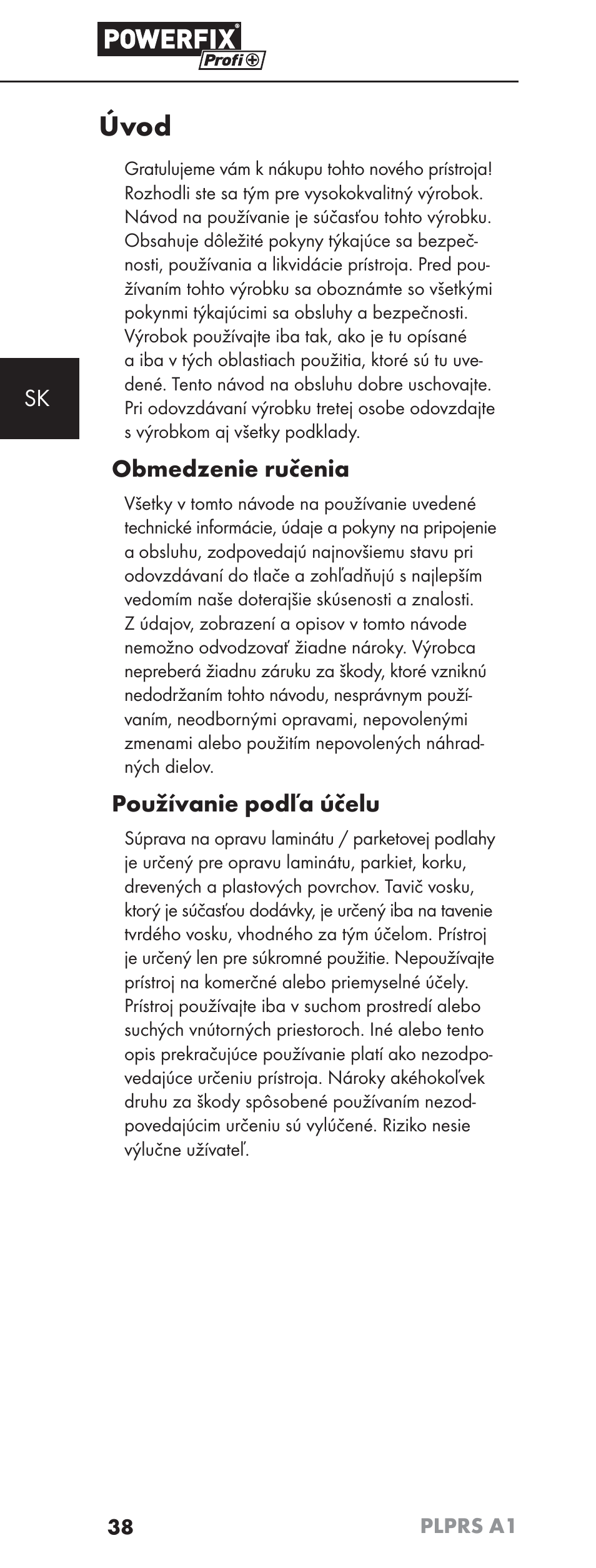 Úvod, Obmedzenie ručenia, Používanie podľa účelu | Powerfix PLPRS A1 User Manual | Page 41 / 63