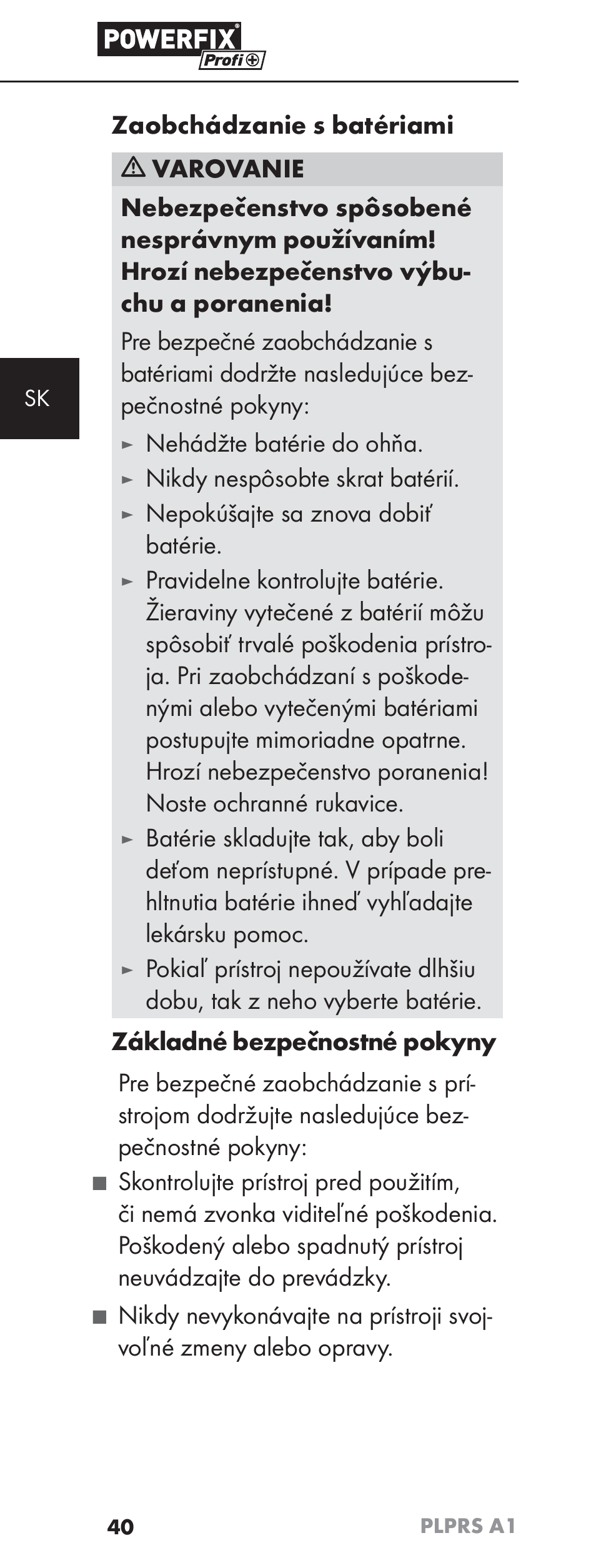 Nehádžte batérie do ohňa, Nikdy nespôsobte skrat batérií, Nepokúšajte sa znova dobiť batérie | Powerfix PLPRS A1 User Manual | Page 43 / 63