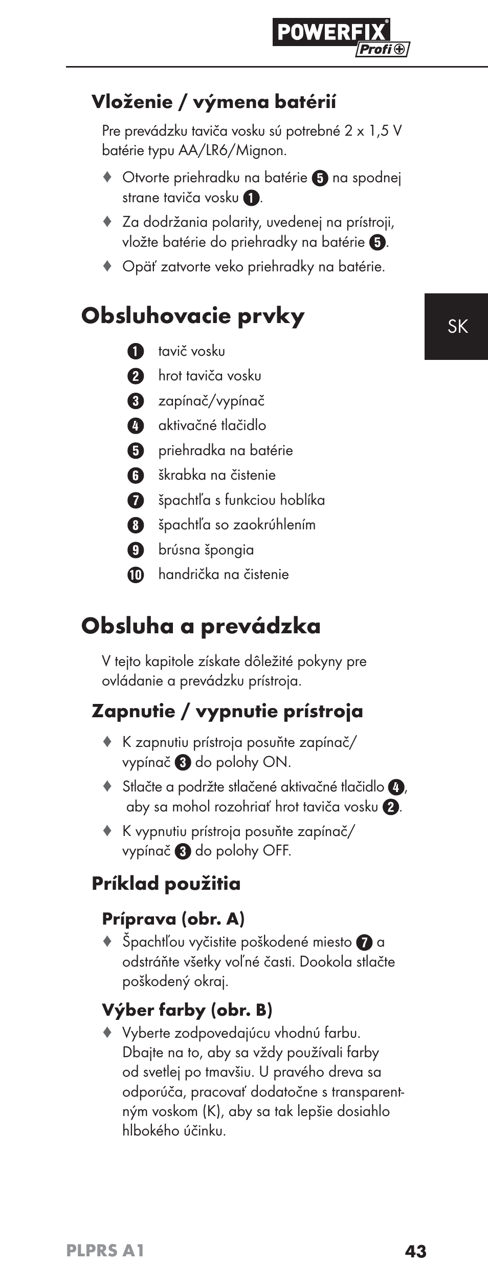 Obsluhovacie prvky, Obsluha a prevádzka, Sk vloženie / výmena batérií | Zapnutie / vypnutie prístroja, Príklad použitia | Powerfix PLPRS A1 User Manual | Page 46 / 63