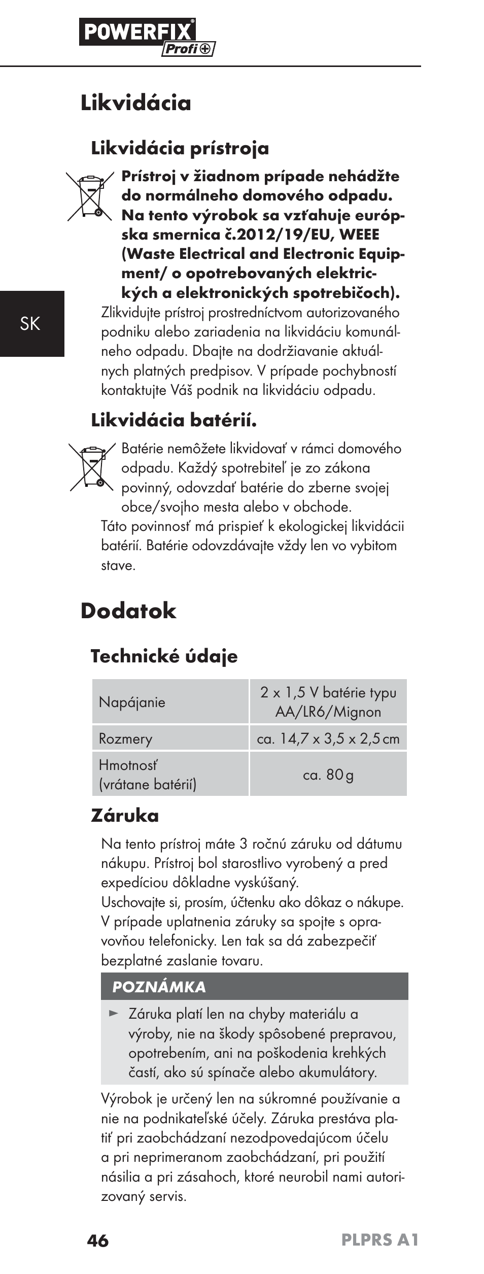 Likvidácia, Dodatok, Likvidácia prístroja | Likvidácia batérií, Technické údaje, Záruka | Powerfix PLPRS A1 User Manual | Page 49 / 63