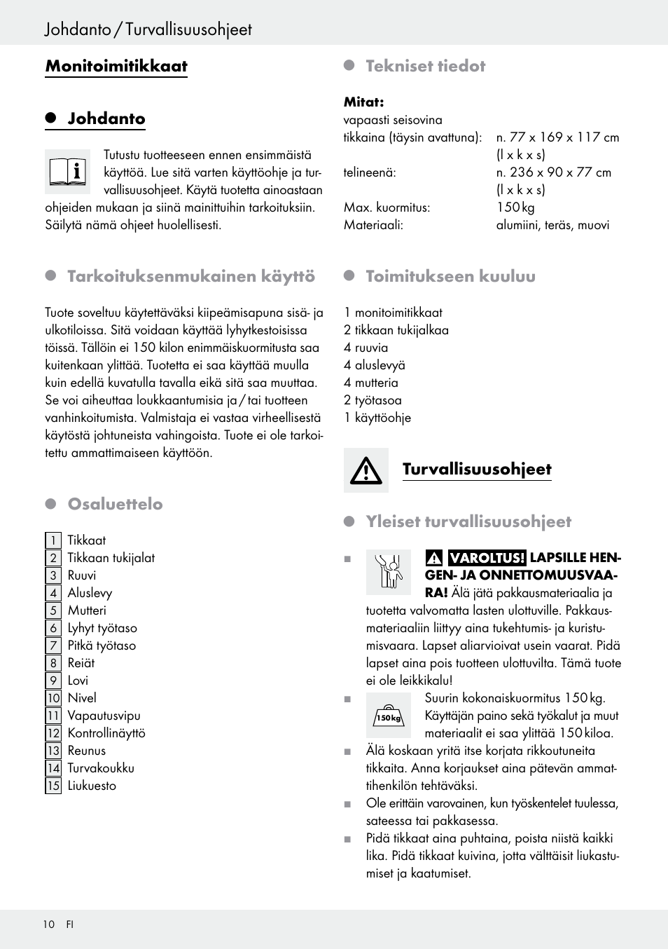 Q johdanto, Q tarkoituksenmukainen käyttö, Q osaluettelo | Q tekniset tiedot, Q toimitukseen kuuluu, Turvallisuusohjeet, Q yleiset turvallisuusohjeet, Johdanto, Johdanto / turvallisuusohjeet, Monitoimitikkaat | Powerfix Z30473 User Manual | Page 10 / 48