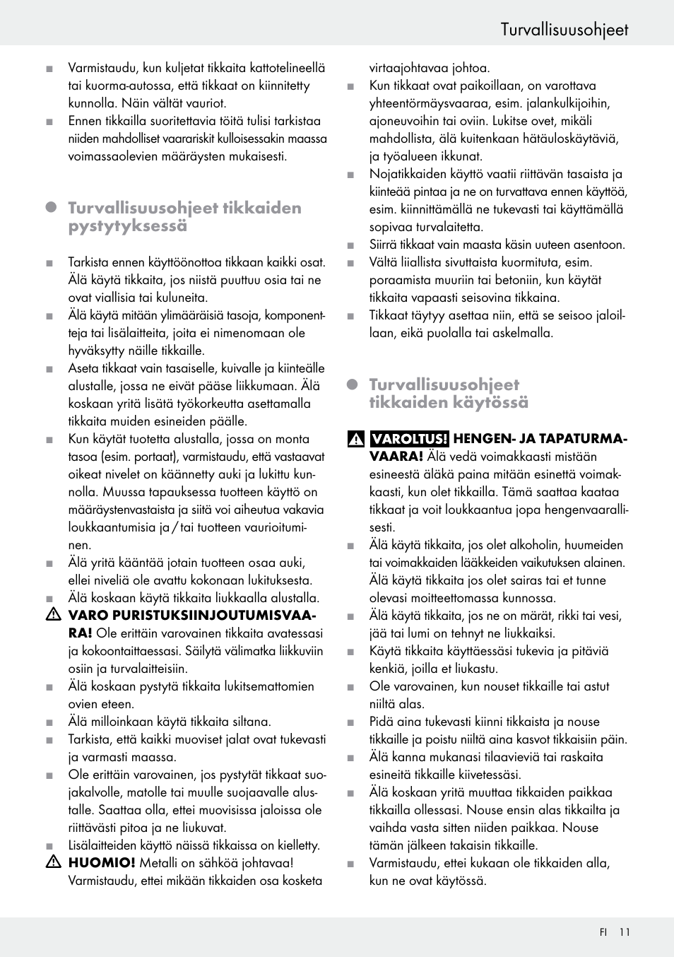 Q turvallisuusohjeet tikkaiden pystytyksessä, Q turvallisuusohjeet tikkaiden käytössä, Turvallisuusohjeet | Turvallisuusohjeet tikkaiden pystytyksessä, Turvallisuusohjeet tikkaiden käytössä | Powerfix Z30473 User Manual | Page 11 / 48