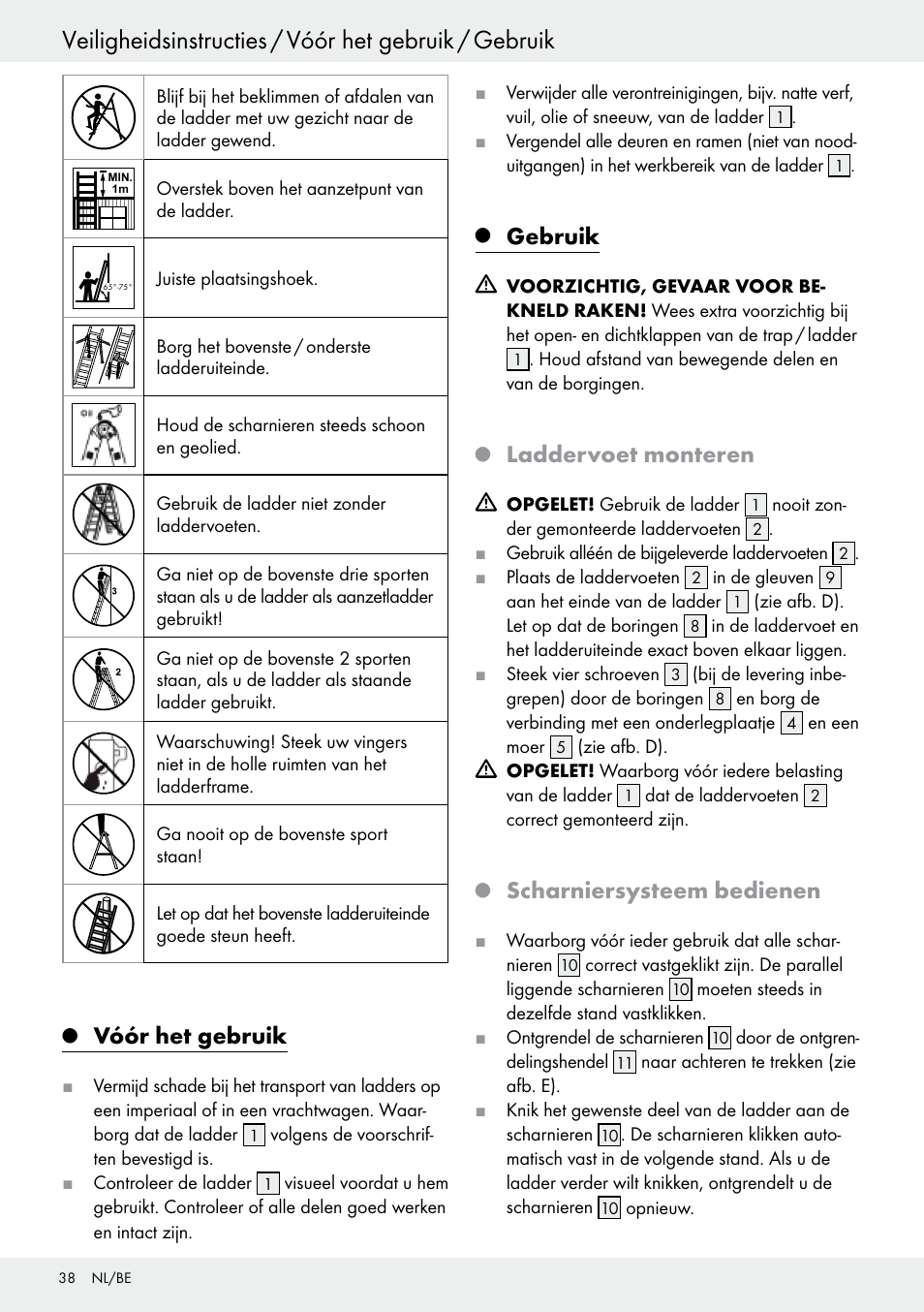 Q vóór het gebruik, Q gebruik, Q laddervoet monteren | Q scharniersysteem bedienen, Vóór het gebruik, Gebruik, Laddervoet monteren, Scharniersysteem bedienen | Powerfix Z30473 User Manual | Page 38 / 48
