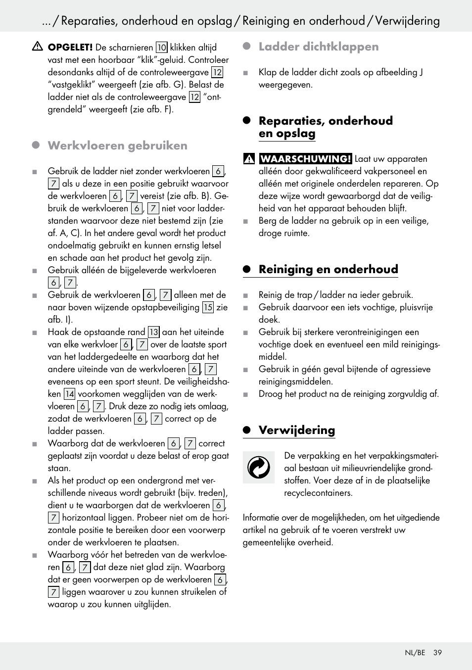 Q werkvloeren gebruiken, Q ladder dichtklappen, Q reparaties, onderhoud en opslag | Q reiniging en onderhoud, Q verwijdering, Reparaties, onderhoud en opslag, Reiniging en onderhoud, Verwijdering, Werkvloeren gebruiken, Ladder dichtklappen | Powerfix Z30473 User Manual | Page 39 / 48