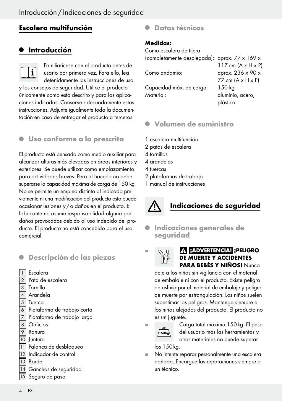 Q introducción, Q uso conforme a lo prescrito, Q descripción de las piezas | Q datos técnicos, Q volumen de suministro, Indicaciones de seguridad, Q indicaciones generales de seguridad, Introducción, Introducción / indicaciones de seguridad, Escalera multifunción | Powerfix Z30473 User Manual | Page 4 / 35
