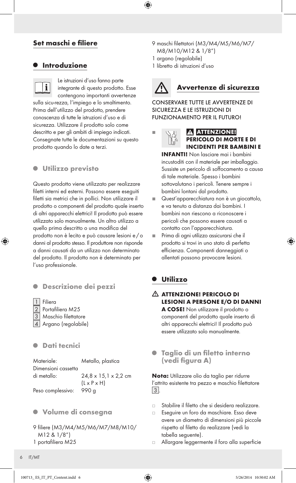 Set maschi e filiere, Introduzione, Utilizzo previsto | Descrizione dei pezzi, Dati tecnici, Volume di consegna, Avvertenze di sicurezza, Utilizzo, Taglio di un filetto interno (vedi figura a) | Powerfix Z30003 User Manual | Page 6 / 14