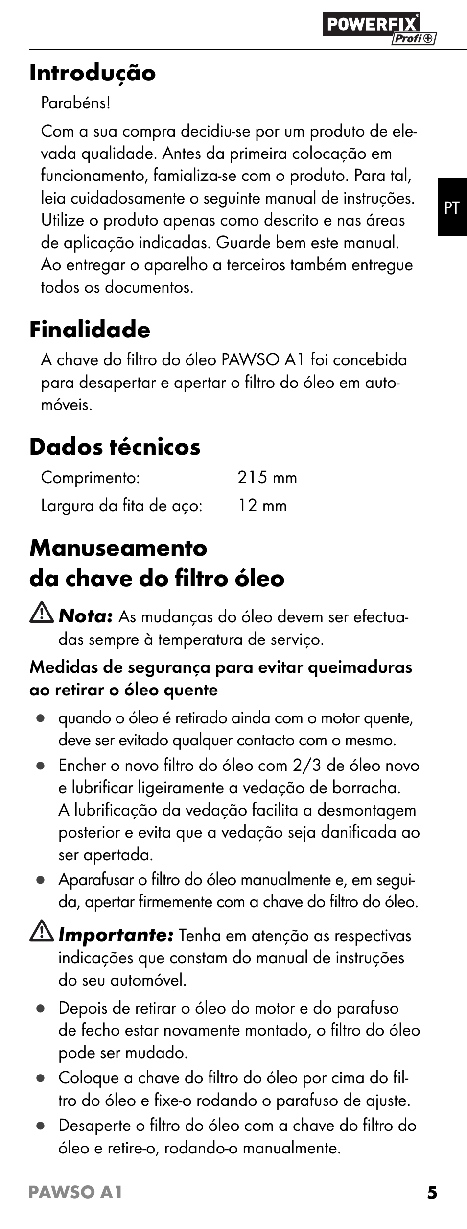 Introdução, Finalidade, Dados técnicos | Manuseamento da chave do ﬁ ltro óleo | Powerfix PAWSO A1 User Manual | Page 7 / 13