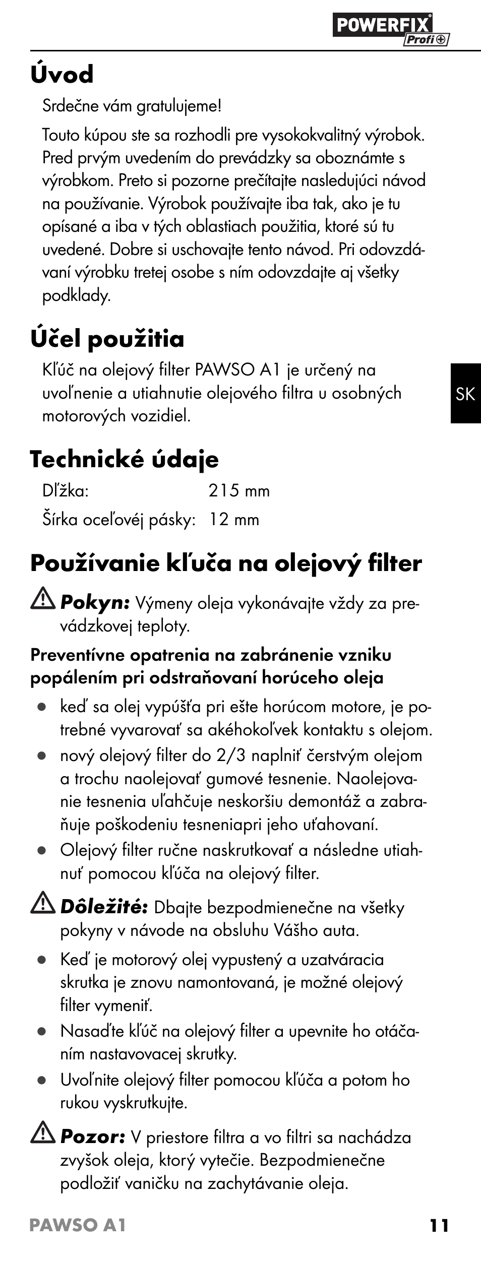 Úvod, Účel použitia, Technické údaje | Používanie kľuča na olejový ﬁ lter | Powerfix PAWSO A1 User Manual | Page 13 / 17