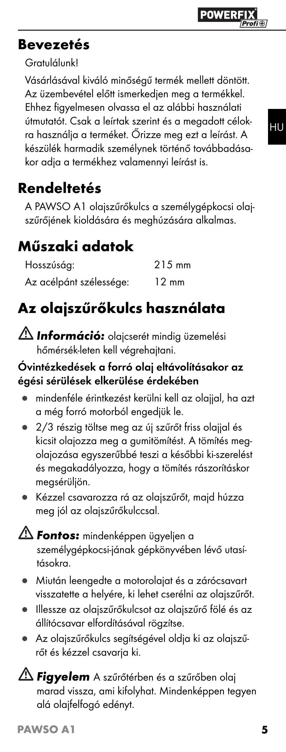 Bevezetés, Rendeltetés, Műszaki adatok | Az olajszűrőkulcs használata | Powerfix PAWSO A1 User Manual | Page 7 / 17