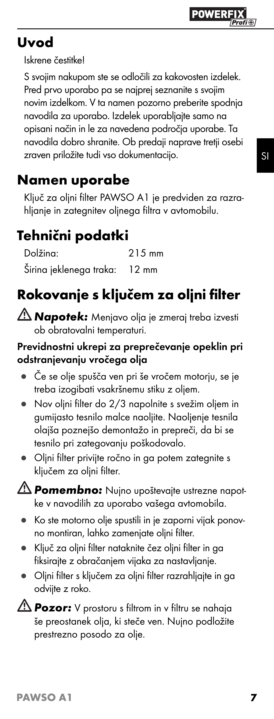 Uvod, Namen uporabe, Tehnični podatki | Rokovanje s ključem za oljni ﬁ lter | Powerfix PAWSO A1 User Manual | Page 9 / 17