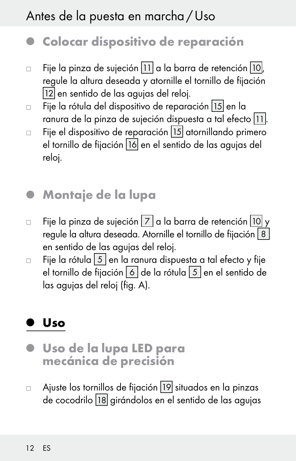 Antes de la puesta en marcha / uso, Colocar dispositivo de reparación, Montaje de la lupa | Uso uso de la lupa led para mecánica de precisión | Powerfix Z30225 User Manual | Page 12 / 61