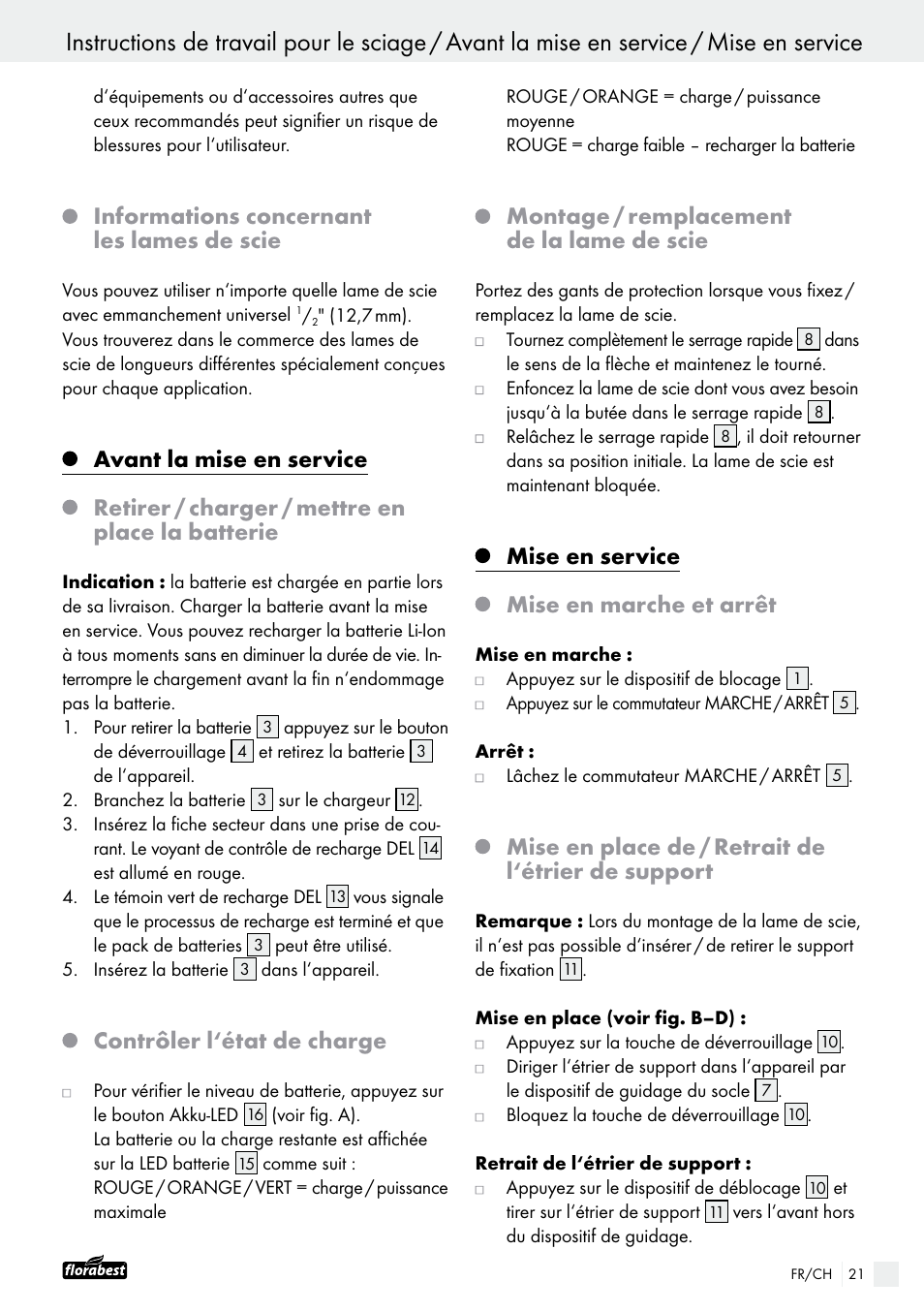 Informations concernant les lames de scie, Avant la mise en service, Retirer / charger / mettre en place la batterie | Contrôler l‘état de charge, Montage / remplacement de la lame de scie, Mise en service, Mise en marche et arrêt, Mise en place de / retrait de l‘étrier de support | Powerfix FAAS 10.8 A1 User Manual | Page 21 / 44