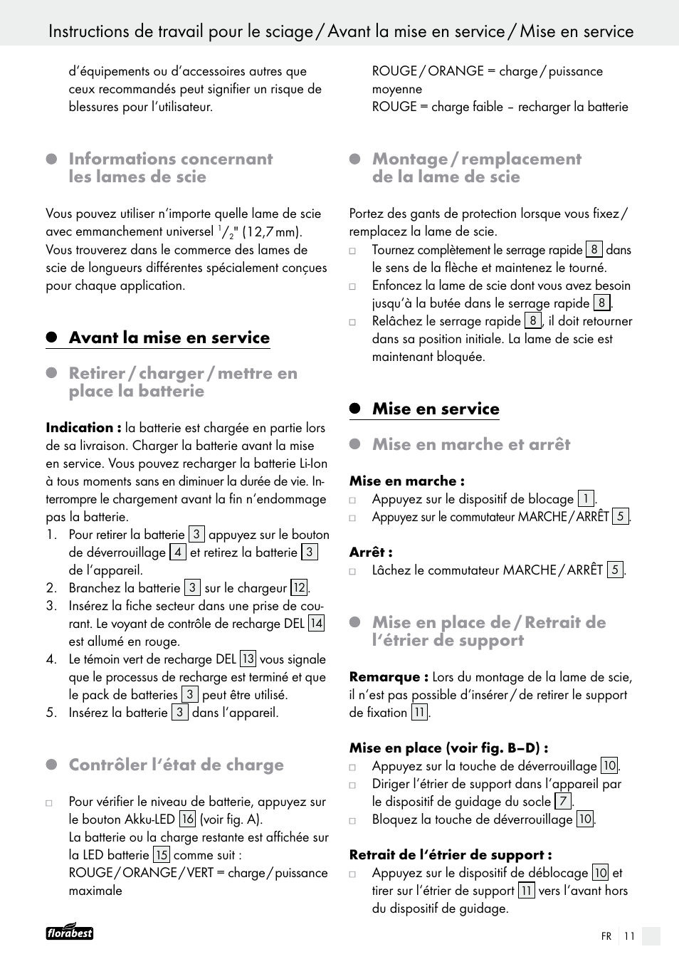 Informations concernant les lames de scie, Avant la mise en service, Retirer / charger / mettre en place la batterie | Contrôler l‘état de charge, Montage / remplacement de la lame de scie, Mise en service, Mise en marche et arrêt, Mise en place de / retrait de l‘étrier de support | Powerfix FAAS 10.8 A1 User Manual | Page 11 / 34