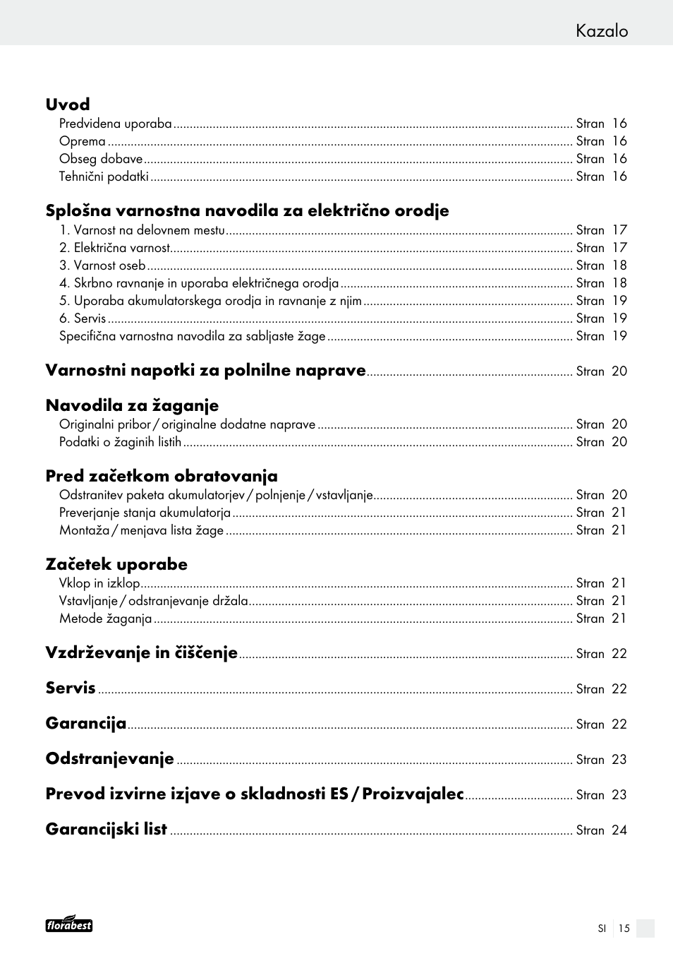 Kazalo, Uvod, Splošna varnostna navodila za električno orodje | Varnostni napotki za polnilne naprave, Navodila za žaganje, Pred začetkom obratovanja, Začetek uporabe, Vzdrževanje in čiščenje, Servis, Garancija | Powerfix FAAS 10.8 A1 User Manual | Page 15 / 55