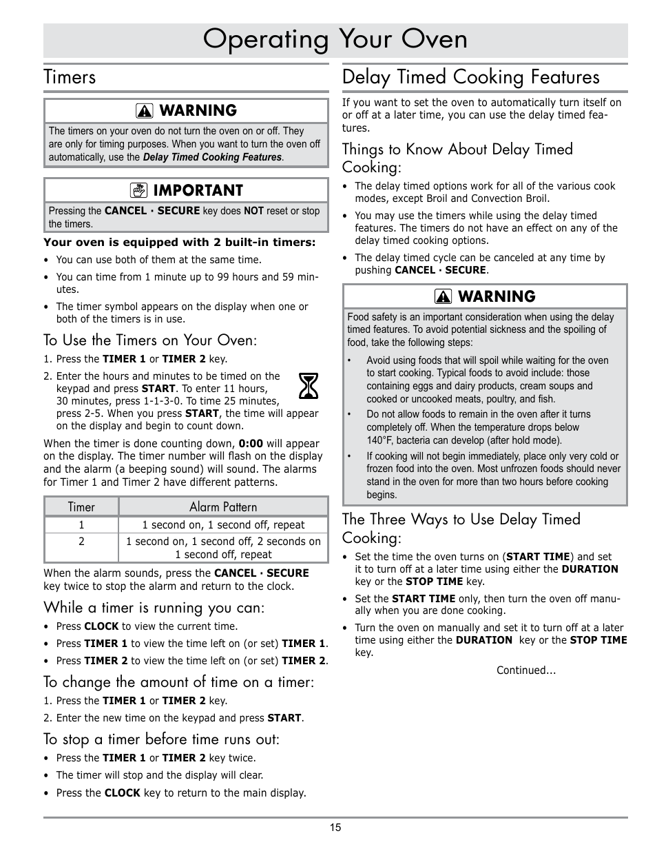 Operating your oven, Timers, Delay timed cooking features | Warning, Important, While a timer is running you can, Things to know about delay timed cooking, The three ways to use delay timed cooking | Dacor MORD230 User Manual | Page 17 / 36