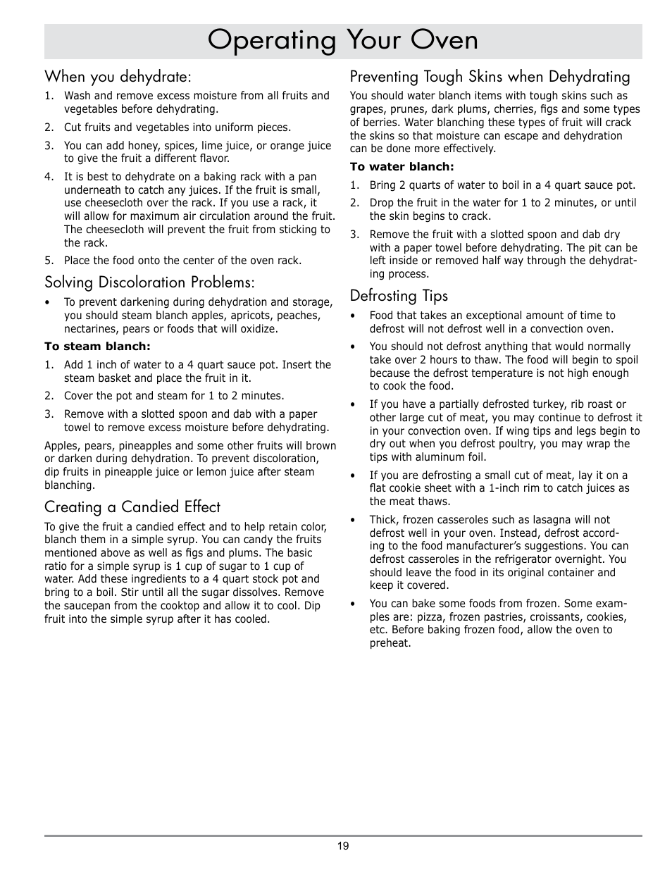 Operating your oven, When you dehydrate, Solving discoloration problems | Creating a candied effect, Preventing tough skins when dehydrating, Defrosting tips | Dacor MORD230 User Manual | Page 21 / 36