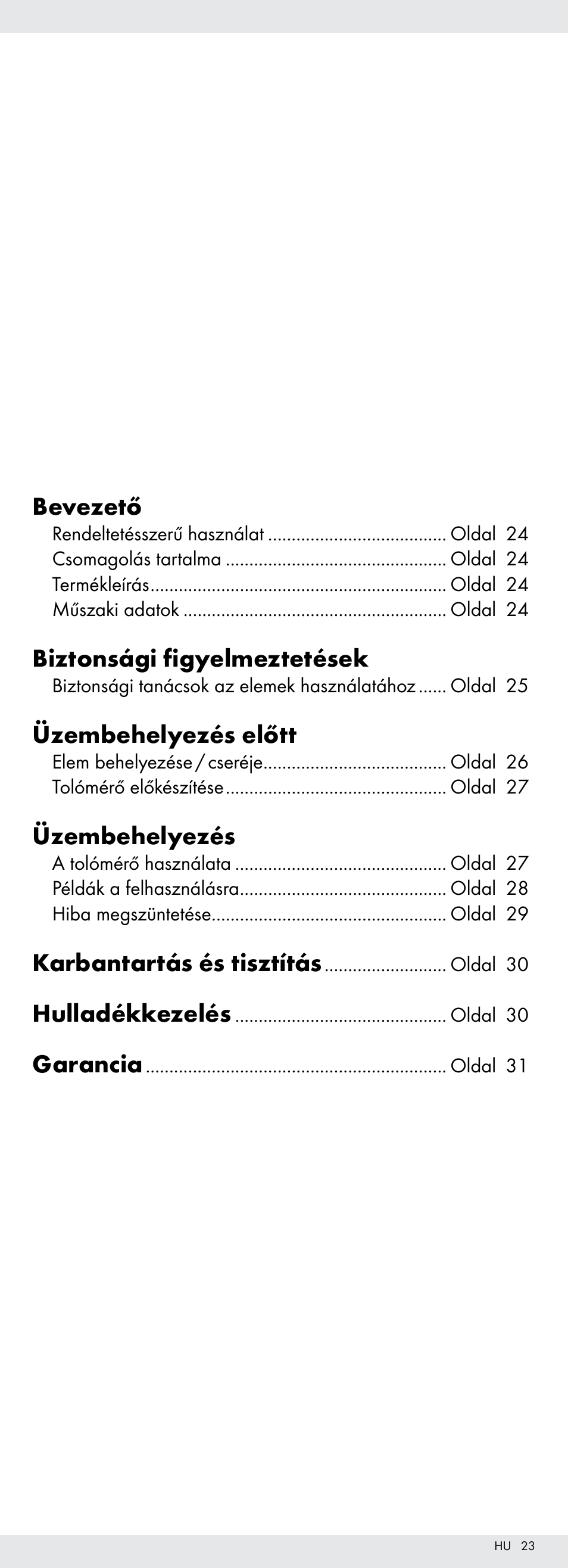 Bevezető, Biztonsági figyelmeztetések, Üzembehelyezés előtt | Üzembehelyezés, Karbantartás és tisztítás, Hulladékkezelés, Garancia | Powerfix Z22855 User Manual | Page 23 / 68
