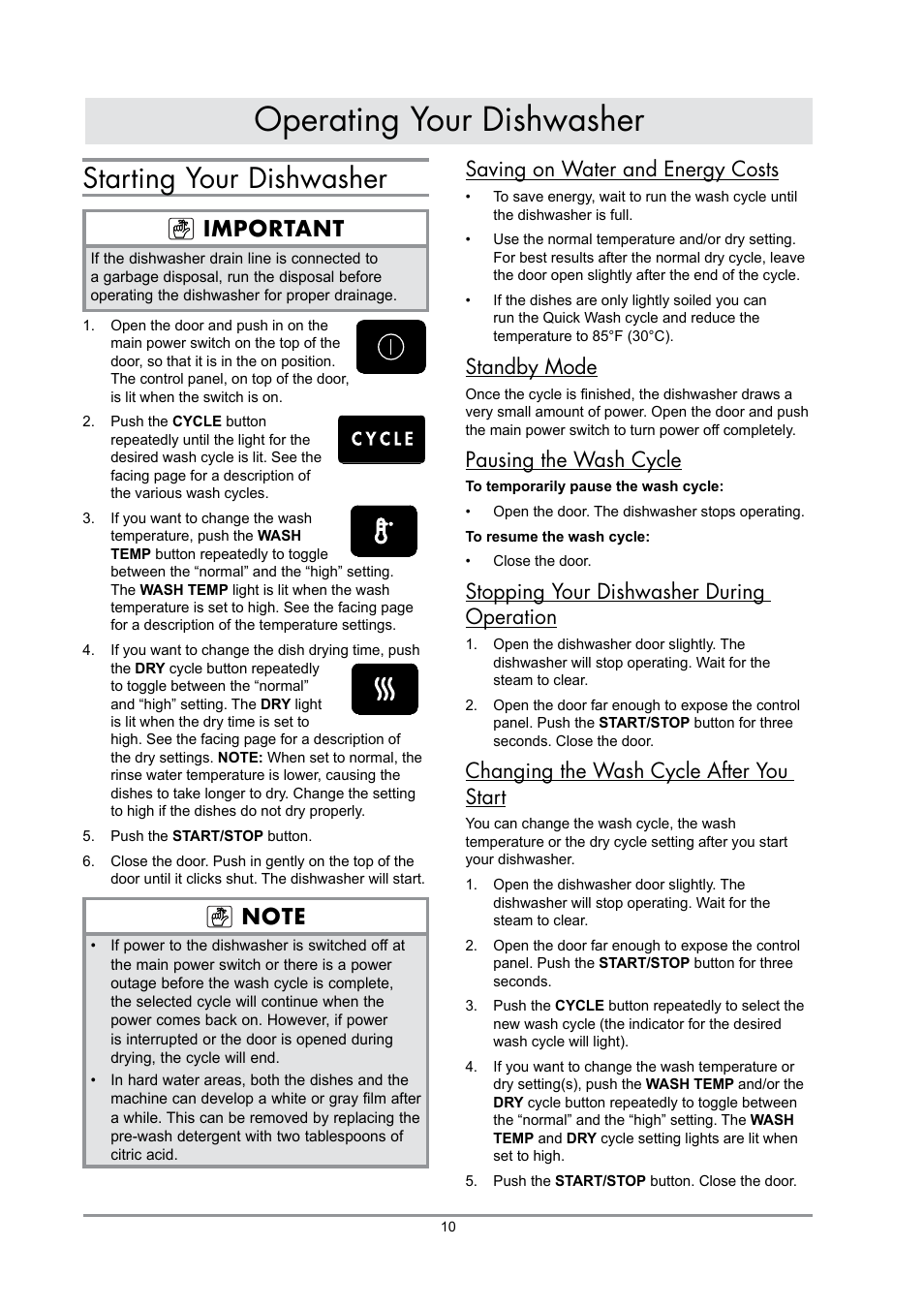 Operating your dishwasher, Starting your dishwasher, Important | Saving on water and energy costs, Standby mode, Pausing the wash cycle, Stopping your dishwasher during operation, Changing the wash cycle after you start | Dacor IDWH24 User Manual | Page 12 / 24