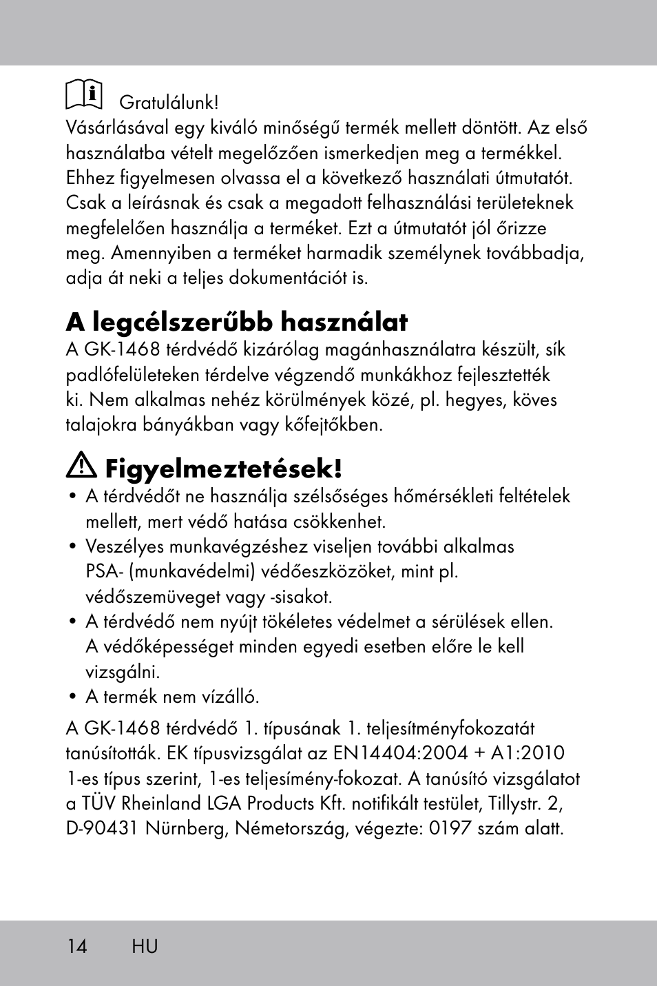 A legcélszerűbb használat, Figyelmeztetések | Powerfix Gel Knee Pads User Manual | Page 12 / 36