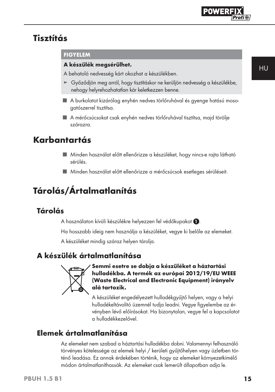 Tisztítás, Karbantartás, Tárolás/ártalmatlanítás | Tárolás, A készülék ártalmatlanítása, Elemek ártalmatlanítása | Powerfix PBUH 1.5 B1 User Manual | Page 18 / 52