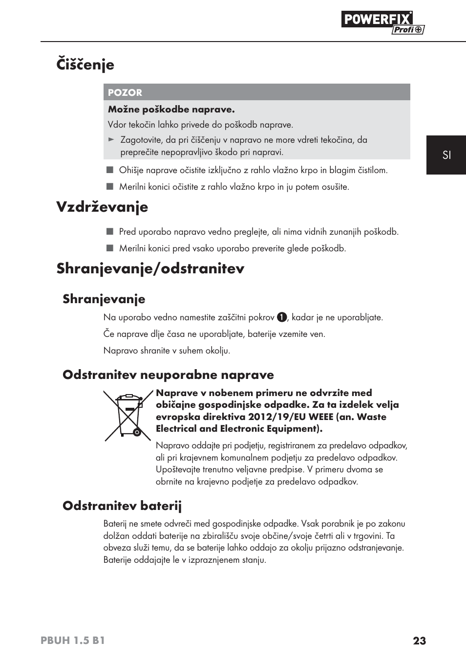 Čiščenje, Vzdrževanje, Shranjevanje/odstranitev | Shranjevanje, Odstranitev neuporabne naprave, Odstranitev baterij | Powerfix PBUH 1.5 B1 User Manual | Page 26 / 52