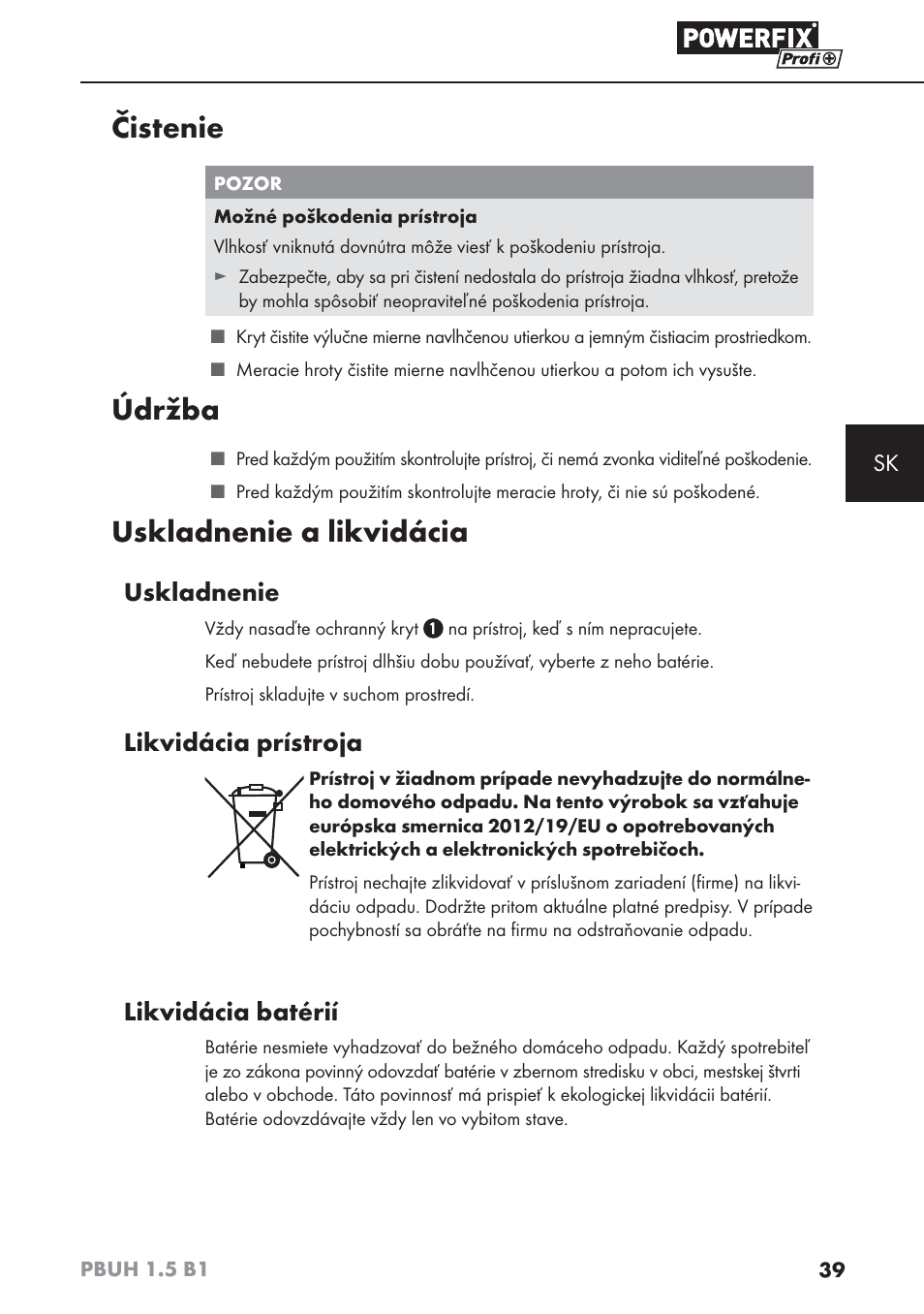 Čistenie, Údržba, Uskladnenie a likvidácia | Uskladnenie, Likvidácia prístroja, Likvidácia batérií | Powerfix PBUH 1.5 B1 User Manual | Page 42 / 52