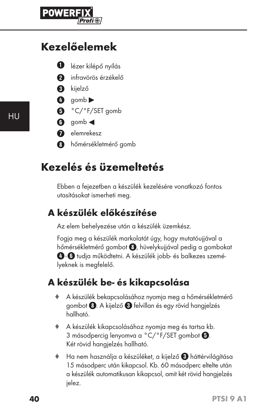 Kezelőelemek, Kezelés és üzemeltetés, A készülék előkészítése | A készülék be- és kikapcsolása | Powerfix PTSI 9 A1 User Manual | Page 43 / 100