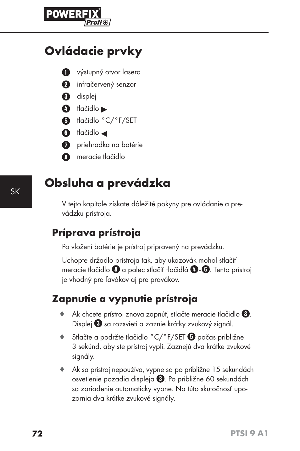 Ovládacie prvky, Obsluha a prevádzka, Príprava prístroja | Zapnutie a vypnutie prístroja | Powerfix PTSI 9 A1 User Manual | Page 75 / 100