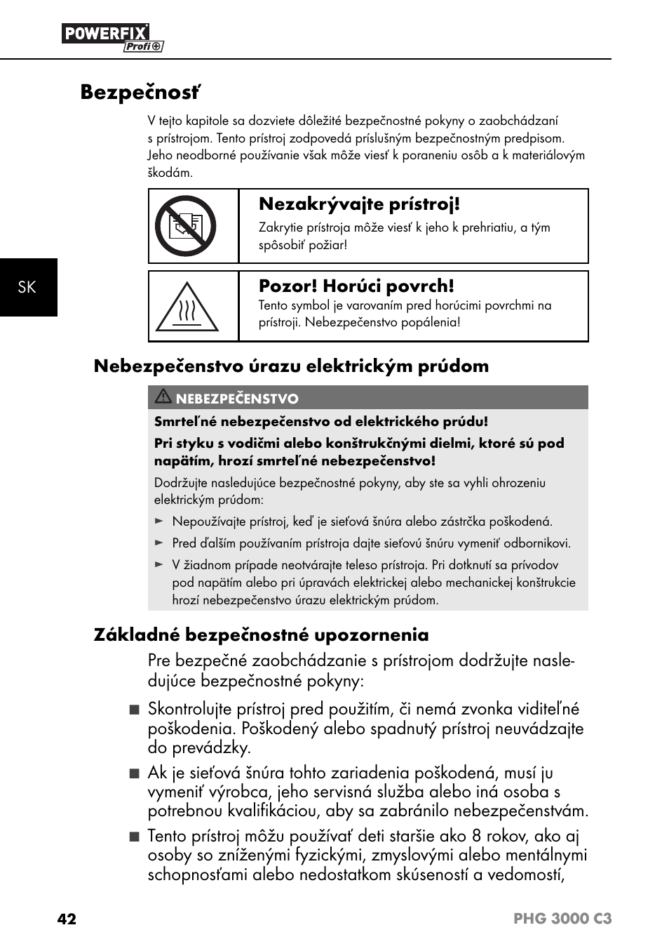 Bezpečnosť, Nezakrývajte prístroj, Pozor! horúci povrch | Nebezpečenstvo úrazu elektrickým prúdom | Powerfix PHG 2500 C3 User Manual | Page 45 / 67