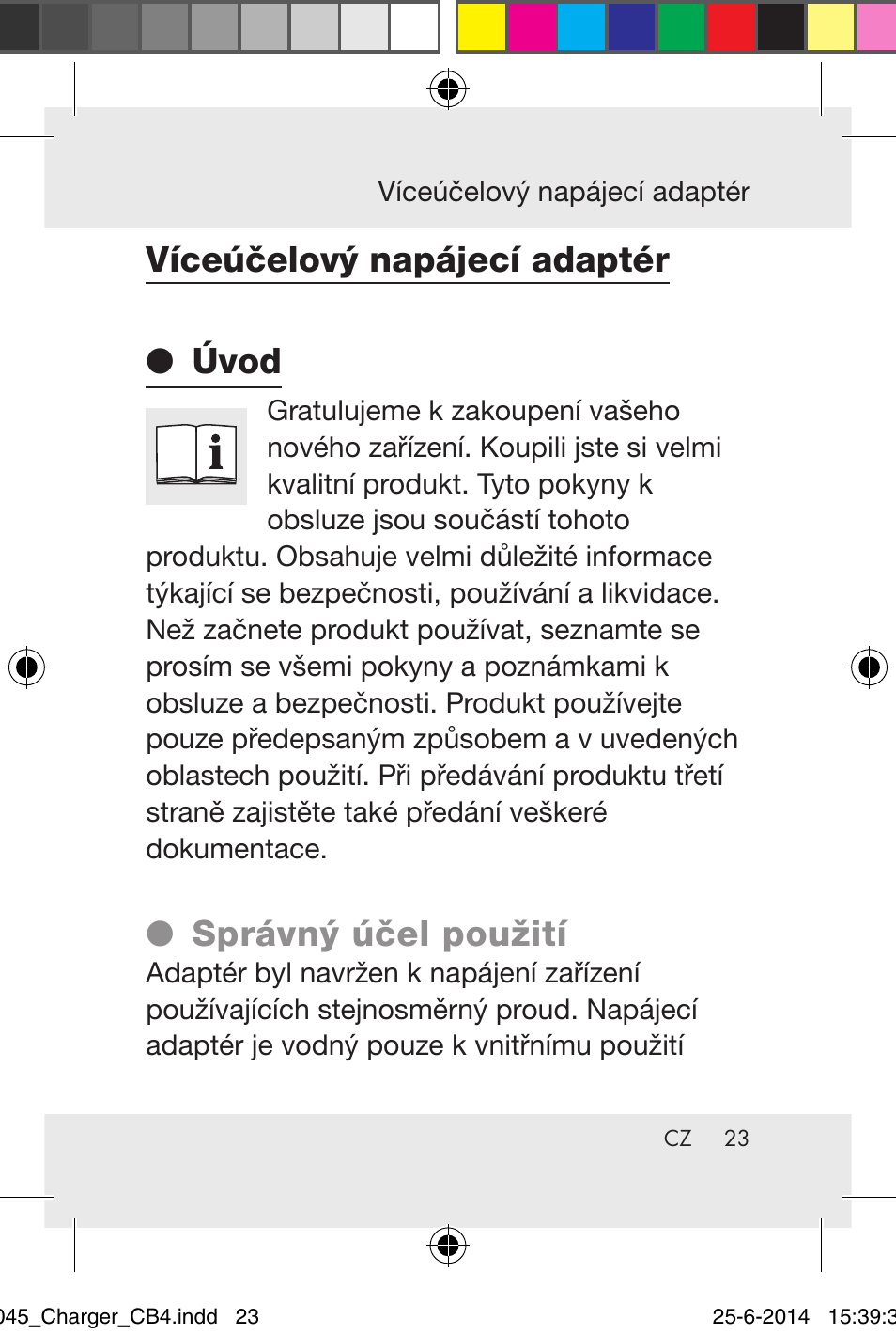 Víceúčelový napájecí adaptér ● úvod, Správný účel použití | Powerfix Power Socket Switch User Manual | Page 23 / 92
