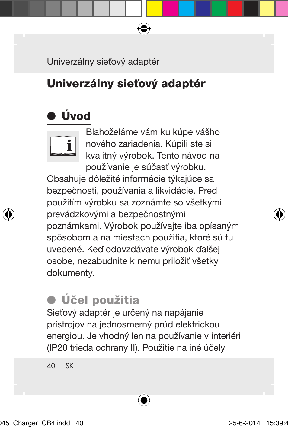 Univerzálny sieťový adaptér ● úvod, Účel použitia | Powerfix Power Socket Switch User Manual | Page 40 / 92